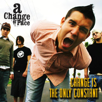 A Change of Pace - Change Is the Only Constant