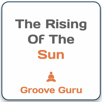 Groove Guru - The Rising of the Sun