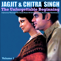 Jagjit Singh - The Unforgettable Beginning - Live in Concert Vol. 1.