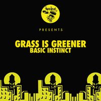 Grass Is Greener - Basic Instinct