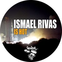 Ismael Rivas - Is Hot
