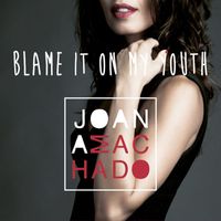 Joana Machado - Blame it on my youth