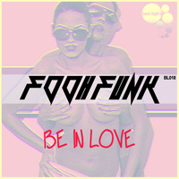 Fooh Funk - Be in Love