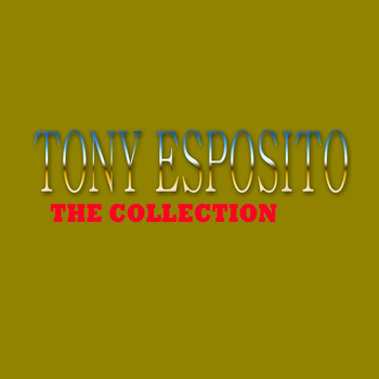 Tony Esposito - Tony Esposito: The Collection