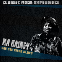 Ma Rainey - See See Rider Blues (Classic Mood Experience)