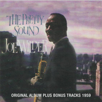 Joe Wilder - The Pretty Sound (Original Album Plus Bonus Tracks 1959)