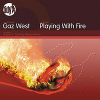 Gaz West - Playing With Fire