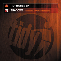 The Tidy Boys & BK - Shadows