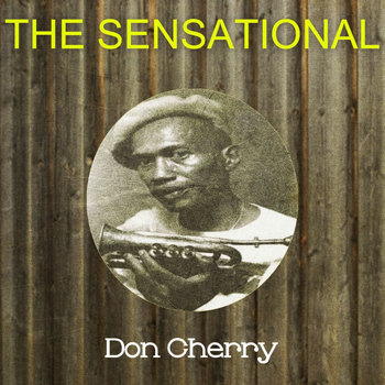 Don Cherry - The Sensational Don Cherry
