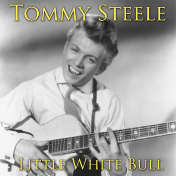 Tommy Steele - Little White Bull