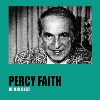 Percy Faith - Percy Faith At His Best