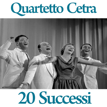 Quartetto Cetra - Quartetto Cetra : 20 successi