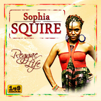 Sophia Squire - Reggae Life