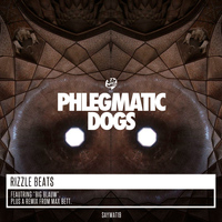 Phlegmatic Dogs - Rizzle Beats