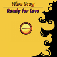 Fileo Drug - Ready For Love