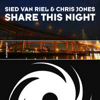 Sied van Riel & Chris Jones - Share This Night