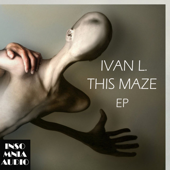 Ivan L. - This Maze EP