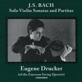 Eugene Drucker - J.S. Bach: Solo Violin Sonatas and Partitas