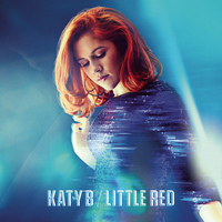 Katy B - Little Red (Deluxe) (Explicit)