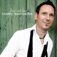 Marc Sanders - Jetzt und hier