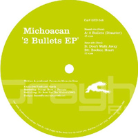 Michoacan - 2 Bullets EP