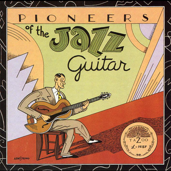 Various Artists - Pioneers of the Jazz Guitar