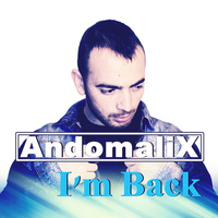 Andomalix - I'm Back
