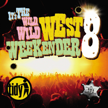 Various Artists - Tidy Weekender 8 Live