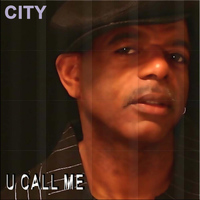 City - U Call Me