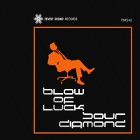 Blow Of Luck - Sour Diamond EP