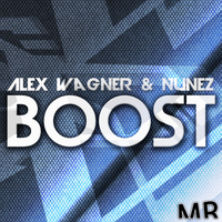Alex Wagner & Nunezz - Boost