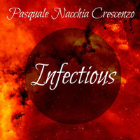 Pasquale Nacchia Crescenzo - Infectious