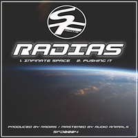 Radias - Pushing It / Infinate Space