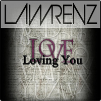 Lawrenz - Loving You