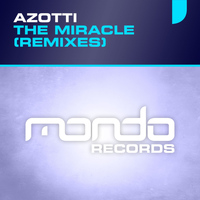 Azotti - The Miracle (Remixes)