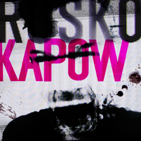 Rusko - Kapow