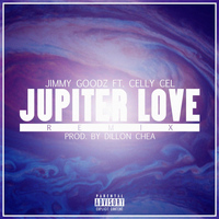 Celly Cel - Jupiter Love Remix (feat. Celly Cel)