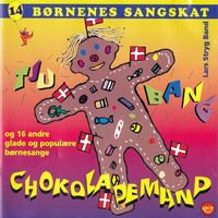 Lars Stryg Band / Lars Stryg Band - Børnenes sangskat, Vol. 14 - Chokolademand
