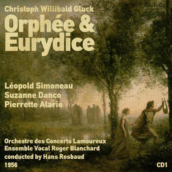 Hans Rosbaud - Christoph Willibald Gluck: Orphée et Eurydice (1956), Volume 1