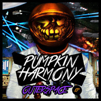 Pumpkin Harmony - Outer Space Ep