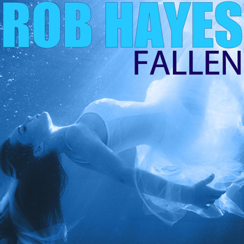Rob Hayes - Fallen