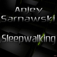 Anjey Sarnawski - Sleepwalking