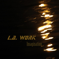 L.A. Work - Imagination