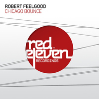 Robert Feelgood - Chicago Bounce (Club Mix)