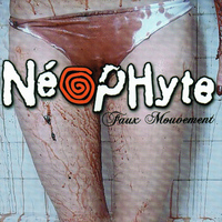 Neophyte - Faux mouvement (Explicit)