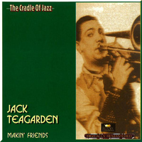Jack Teagarden - Makin' Friends