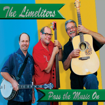 The Limeliters - Pass the Music On