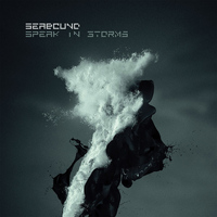 Seabound - Speak in Storms (Deluxe)