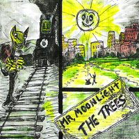 The Trees - Mr. Moonlight
