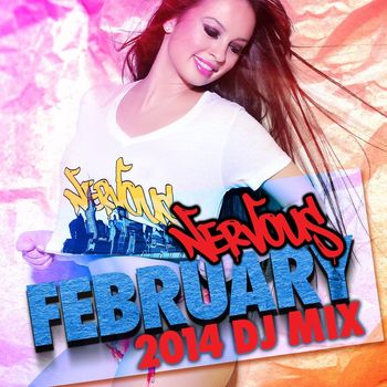 Various Artists - Nervous February 2014 - DJ Mix